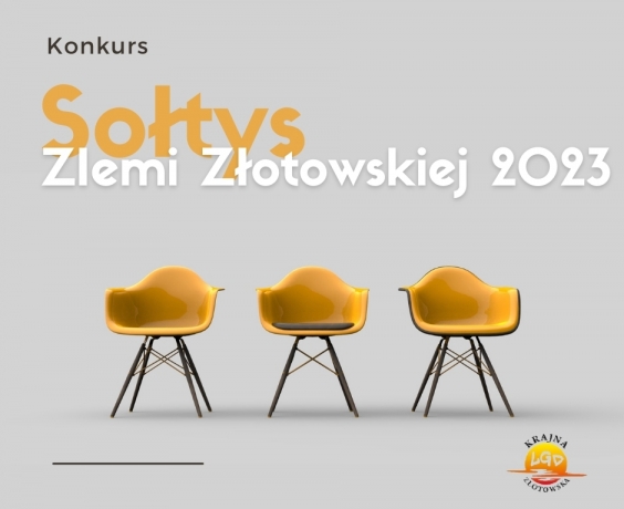 Konkurs Sołtys Ziemi Złotowskiej 2023
